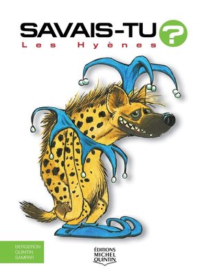 cover image of Savais-tu?--En couleurs 14--Les Hyènes